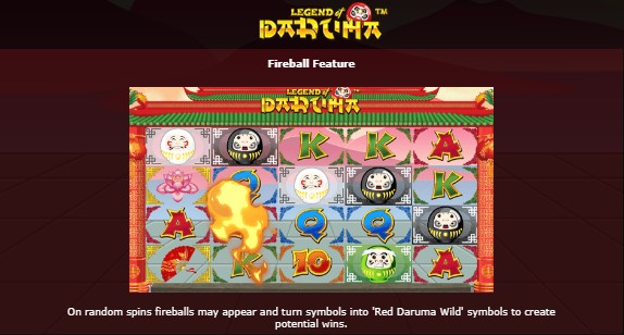 Legend of Daruma Fireball Feature