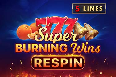 Super Burning Wins: Respin