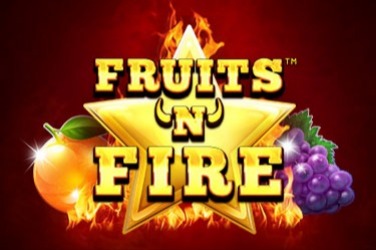 Fruits’n’Fire