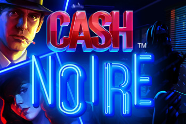 Cash Noire