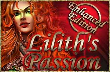 Lilith’s Passion Enhanced Edition