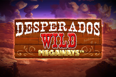 DESPERADOS WILD MEGAWAYS™