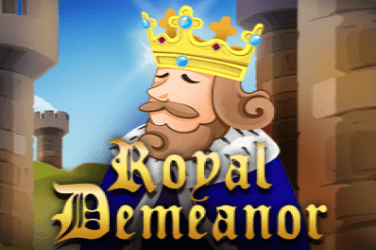 Royal Demeanor