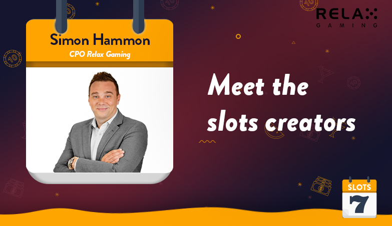 Meet the Slots Creators – Relax Gaming’s Simon Hammon Interview