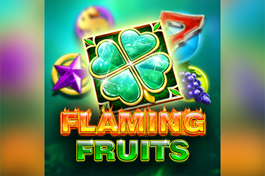 Flaming Fruits