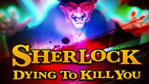 Sherlock: Dying to Kill You