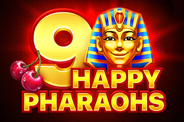 9 Happy Pharaohs