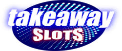 Takeaway Slots