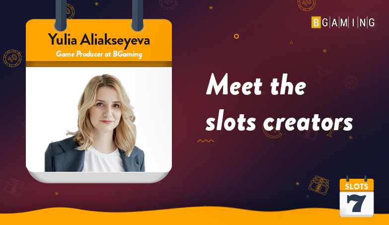 Meet the Slots Creators – BGaming’s Yulia Aliakseyeva Interview