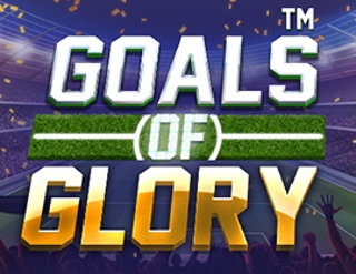 Goals of Glory