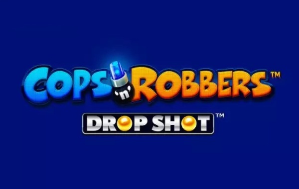 Cops’n’ Robbers Drop Shot