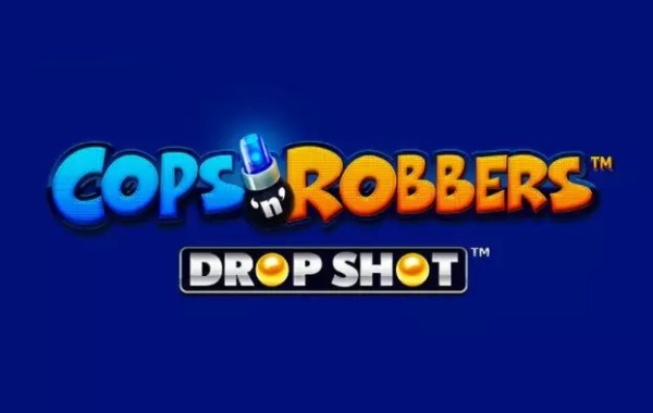 Cops’n’ Robbers Drop Shot