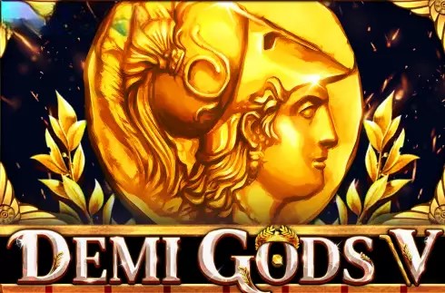 Demi Gods V