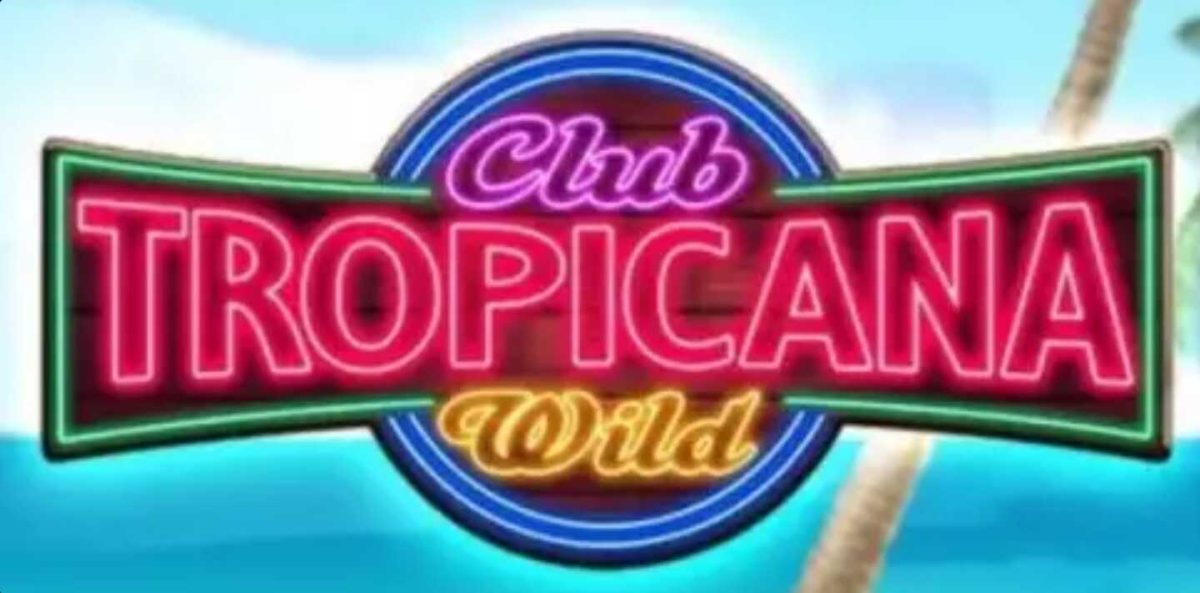 Club Tropicana Wild