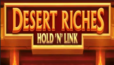 Desert Riches HoldnLink