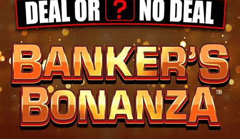 Deal Or No Deal Banker’s Bonanza