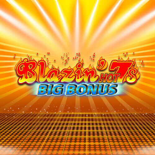 Blazing' Hot 7s Big Bonus