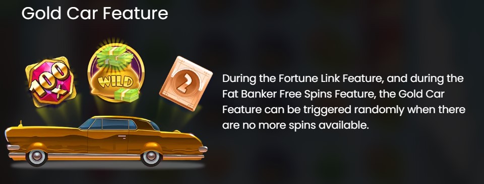 Fat Banker Gold Car Feature