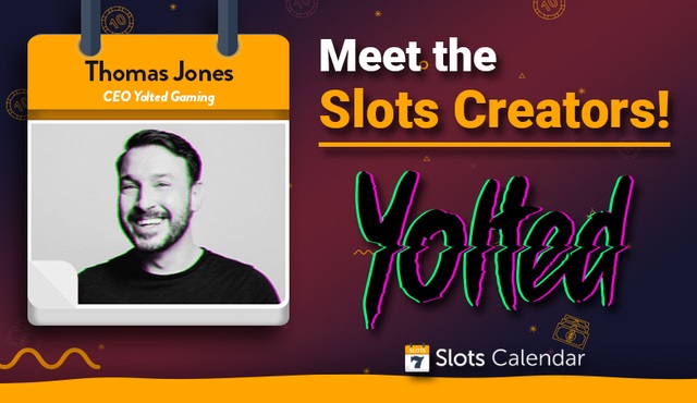 Meet the Slots Creators – Yolted’s Thomas Rhys Jones Interview