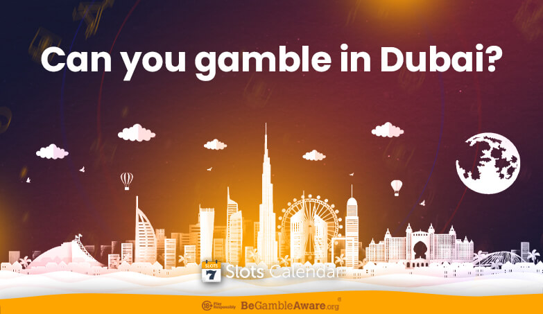 Gambling in Dubai? Not yet!