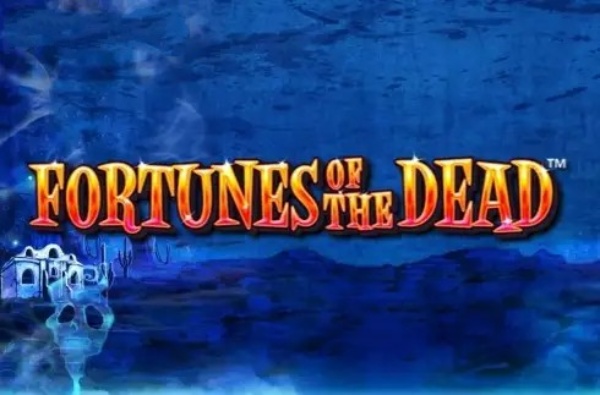 Fortunes of the Dead