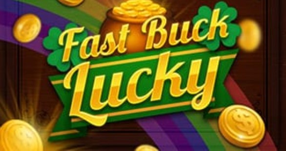 Fast Buck Lucky