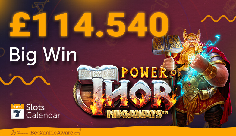 Big Win of £114.540 on Power of Thor Megaways!