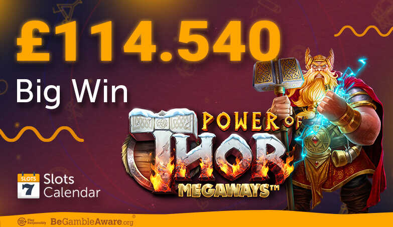 Big Win of £114.540 on Power of Thor Megaways!