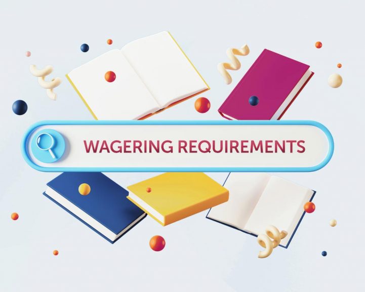 Understanding Wagering Requirements