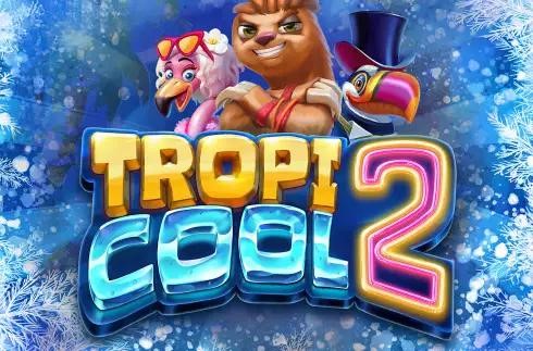 Tropicool 2