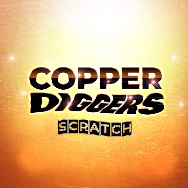 Copper Diggers Scratch