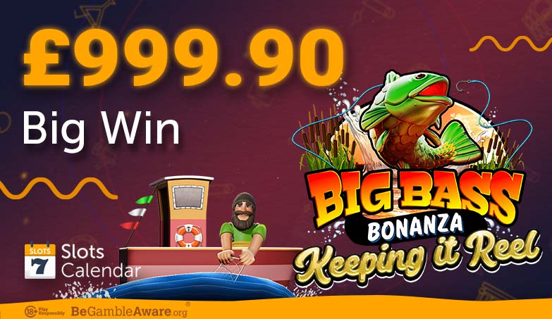 Big Win of £999.90 on Big Bass – Keeping it Reel!