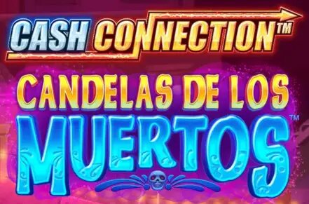 Cash Connection – Candelas de Los Muertos – Seorita Suerte