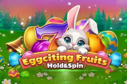 Eggciting Fruits: Hold and Spin