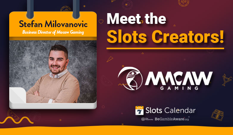 Meet the Slots Creators – Macaw Gaming’s Business Director Stefan Milovanović Interview