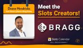 Meet the Slots Creators – Bragg Gaming’s Senior Director of Games Exclusive Interview!