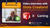Meet The Slots Creators – KA Gaming’s Commercial Manager David Charnley Interview