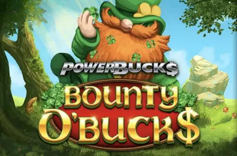 Powerbucks Bounty O'Bucks