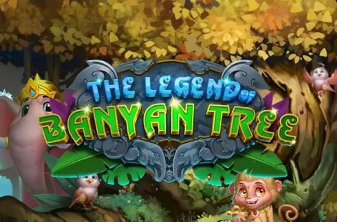The Legend of Banyan Tree