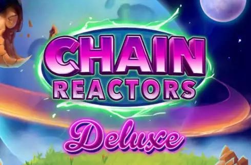 Chain Reactors Deluxe