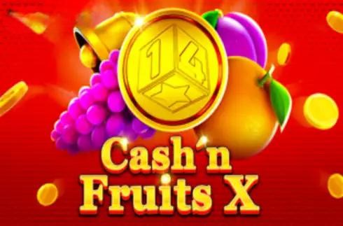Cash’n Fruits X