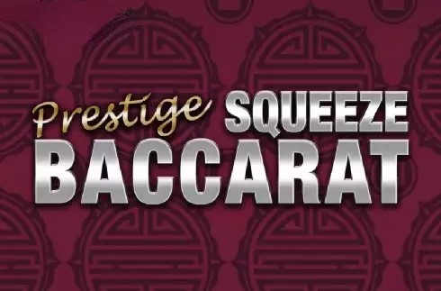 Prestige Squeeze Baccarat