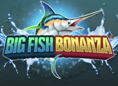 Big Fish Bonzana