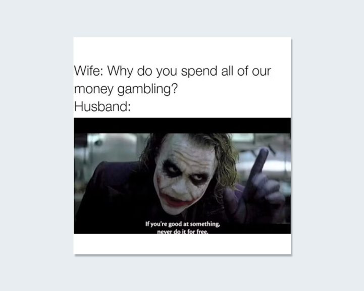 Gambling and Married Life