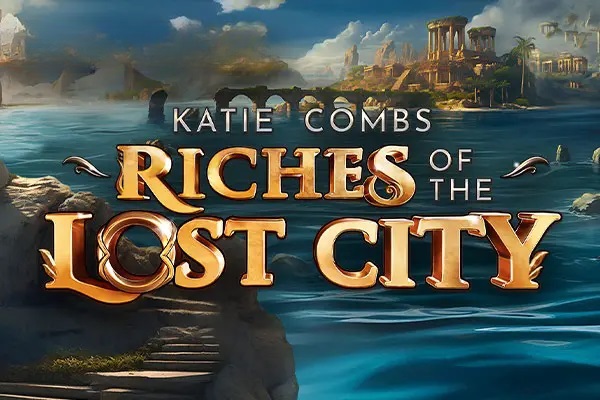 Katie Combs  Riches of the Lost City