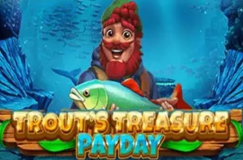 Trout’s Treasure – Payday