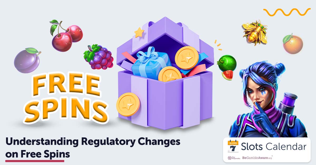 How Regulatory Changes Are Shaping the Future of Free Spins