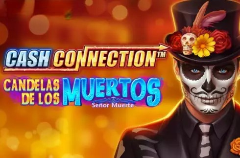 Cash Connection - Candelas de los Muertos - Senor Muerte