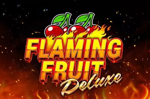 Flaming Fruit Deluxe