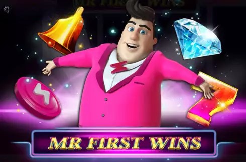 Mr. First Wins